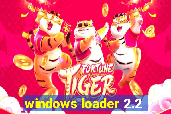 windows loader 2.2